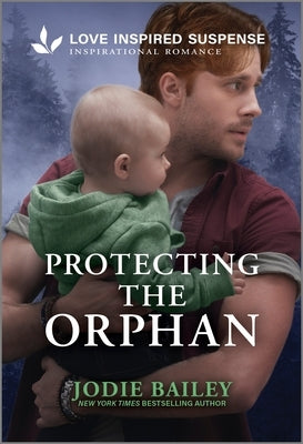 Protecting the Orphan by Bailey, Jodie