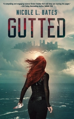 Gutted by Bates, Nicole L.