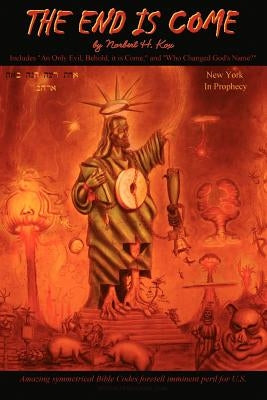 The End Is Come by Kox, Norbert H.