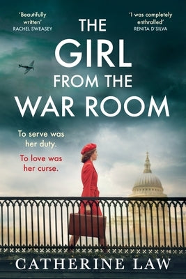 The Girl from the War Room by Law, Catherine