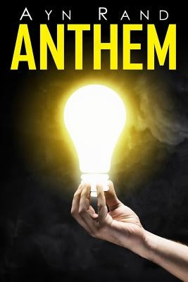 Anthem by Rand, Ayn