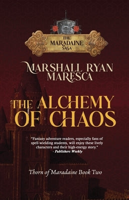 The Alchemy of Chaos by Maresca, Marshall Ryan