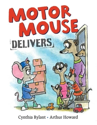 Motor Mouse Delivers by Rylant, Cynthia