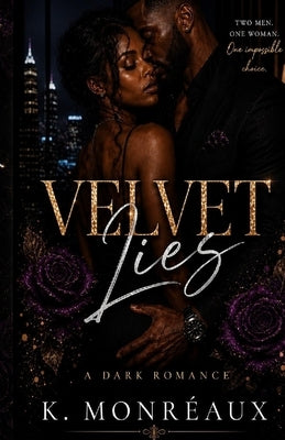 Velvet Lies by Monréaux, K.