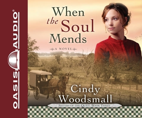 When the Soul Mends by Woodsmall, Cindy