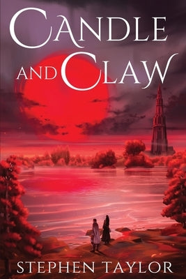 Candle and Claw by Taylor, Stephen