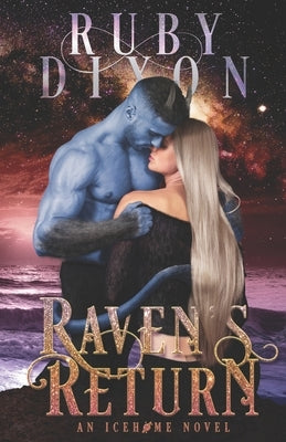 Raven's Return: A SciFi Alien Romance by Dixon, Ruby