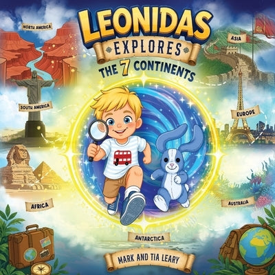 Leonidas Explores The 7 Continents by Leary, Mark