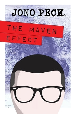 The Maven Effect by Pech, Jono