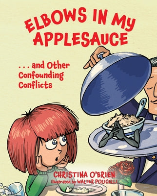 Elbows in My Applesauce by O'Brien, Christina