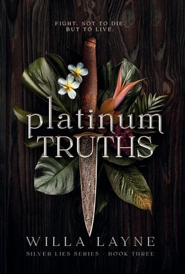 Platinum Truths by Layne, Willa