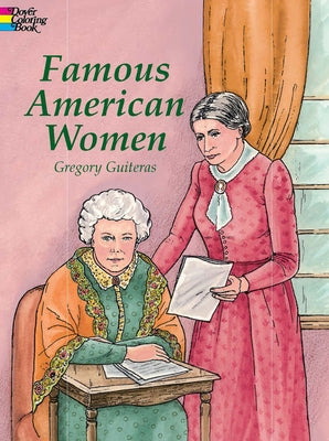 Famous American Women Coloring Book by Guiteras, Gregory