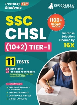 SSC CHSL Tier 1 Book 2023 (English Edition) - 8 Full Length Mock Tests and 3 Previous Year Papers (1100 Solved Questions) with Free Access to Online T by Edugorilla Prep Experts