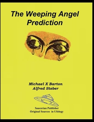 The Weeping Angel Prediction by Barton, Michael X.