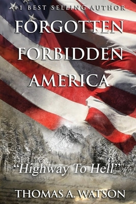 Forgotten Forbidden America: Highway to Hell: VII by Jean, Sabrina