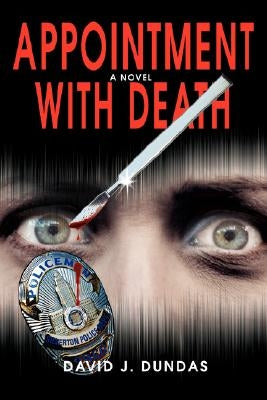 Appointment with Death by Dundas, David J.