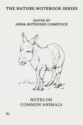Notes on Common Animals by Comstock, Anna