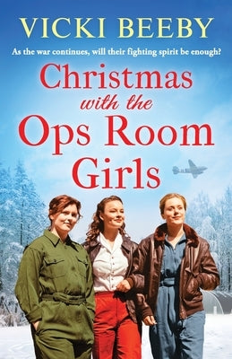 Christmas with the Ops Room Girls by Beeby, Vicki