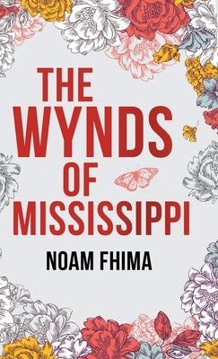 The Wynds of Mississippi by Fhima, Noam