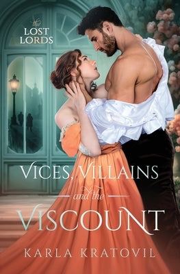 Vices, Villains and the Viscount by Kratovil, Karla