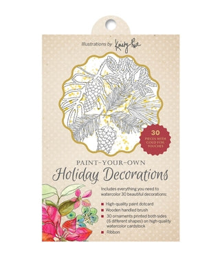 Paint-Your-Own Holiday Decorations: Illustrations by Kristy Rice by Rice, Kristy