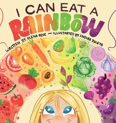I Can Eat a Rainbow by Rose, Olena