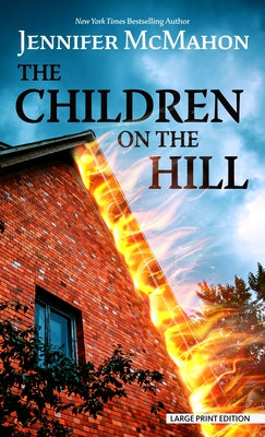 The Children on the Hill by McMahon, Jennifer