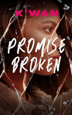 Promise Broken by K'Wan