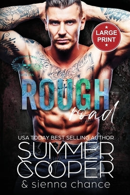 Rough Road: A Motorcycle Club New Adult Romance (Large Print) by Cooper, Summer