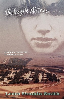 The Fragile Mistress by Skolkin-Smith, Leora