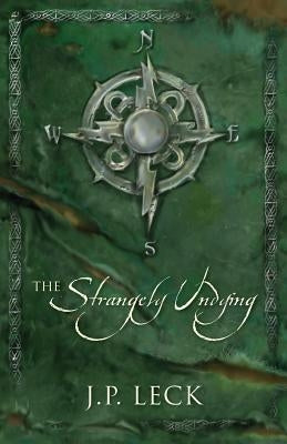 The Strangely Undying by Leck, J. P.
