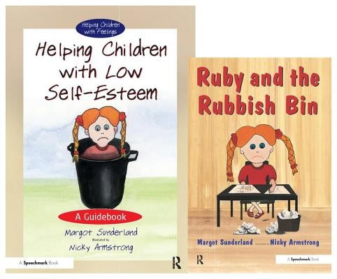 Helping Children with Low Self-Esteem & Ruby and the Rubbish Bin: Set by Sunderland, Margot