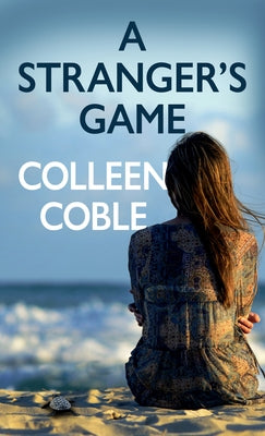 A Stranger's Game by Coble, Colleen
