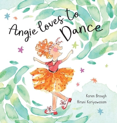 Angie Loves to Dance by Brough, Karen