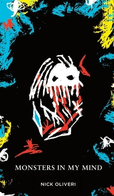 Monsters in my Mind by Oliveri, Nick