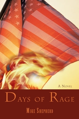Days of Rage by Shepherd, Mike