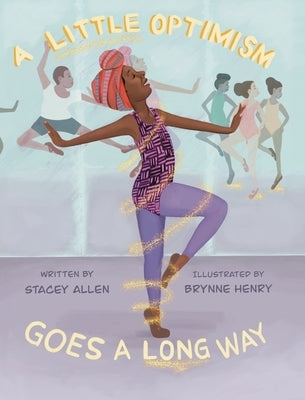 A Little Optimism Goes a Long Way by Allen, Stacey