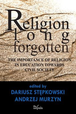 Religion Long Forgotten by Stępkowski, Dariusz