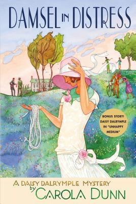 Damsel in Distress: A Daisy Dalrymple Mystery by Dunn, Carola