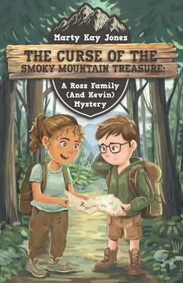 The Curse of the Smoky Mountain Treasure: A Ross Family (And Kevin) Mystery by Jones, Marty Kay