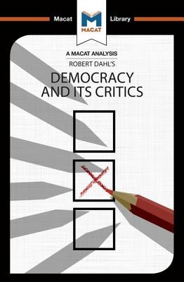 An Analysis of Robert A. Dahl's Democracy and Its Critics by Nilsson, Astrid Noren