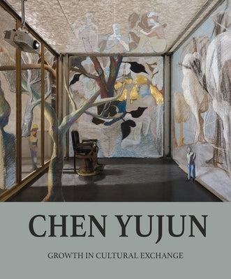 Chen Yujun: Growth in Cultural Exchange by Gong, Joshua