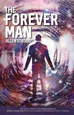 The Forever Man by Stroud, Allen