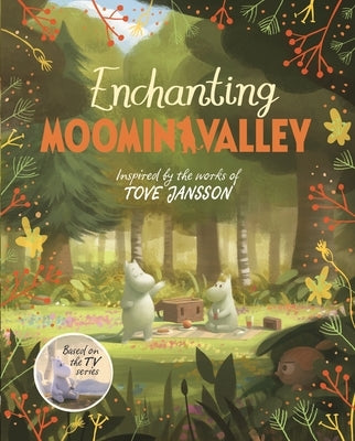 Enchanting Moominvalley by Li, Amanda