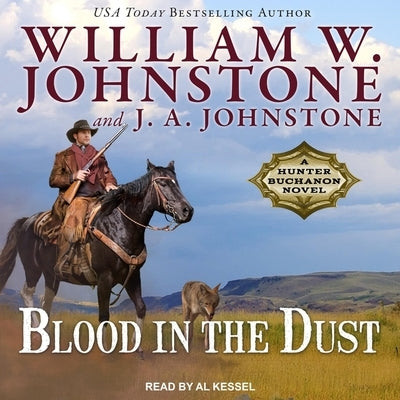 Blood in the Dust by Johnstone, William W.