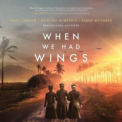 When We Had Wings by Lawhon, Ariel