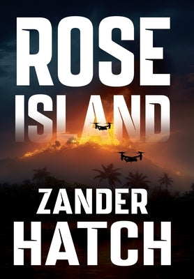 Rose Island by Hatch, Zander