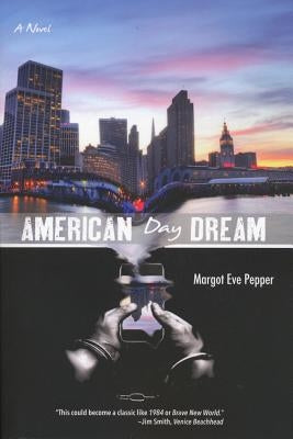 American Day Dream by Pepper, Margot Eve