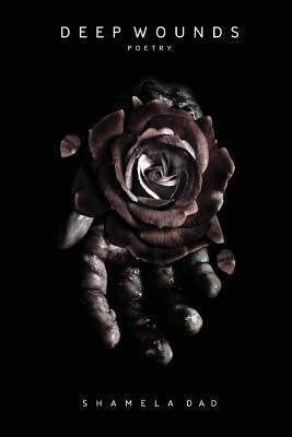 Deep wounds by Dad, Shamela