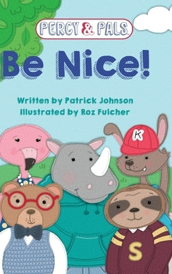 Be Nice! by Johnson, Patrick
